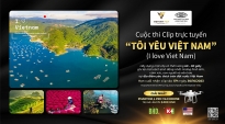 Lan tỏa tình yêu đất nước Việt Nam cùng cuộc thi Clip trực tuyến 'Tôi yêu Việt Nam' (I Love Viet Nam)