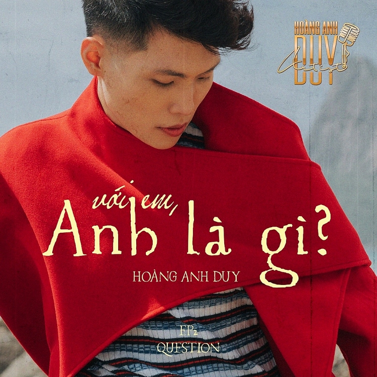 Hoàng Anh Duy phát hành EP 2 với 4 ca khúc mới, trung thành với dòng nhạc ballad