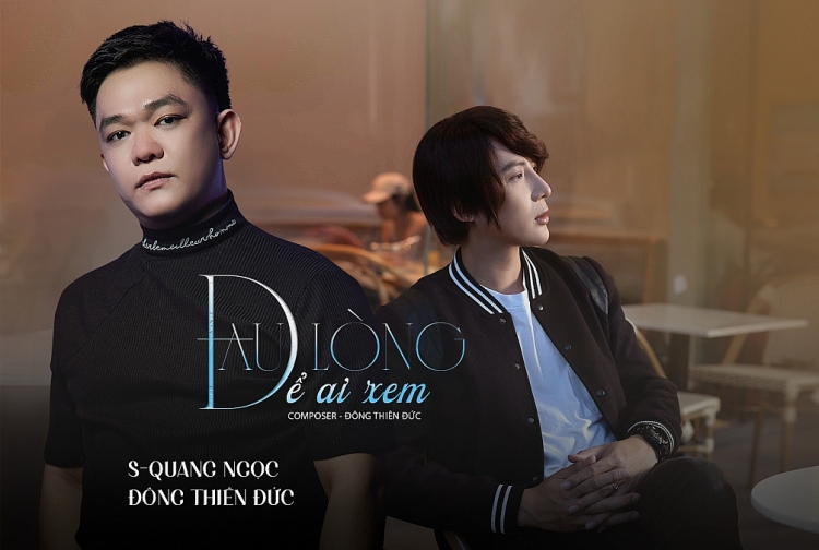 S Quang Ngọc và Đông Thiên Đức ra mắt sản phẩm song ca đầu tiên kỷ niệm 10 năm tình bạn