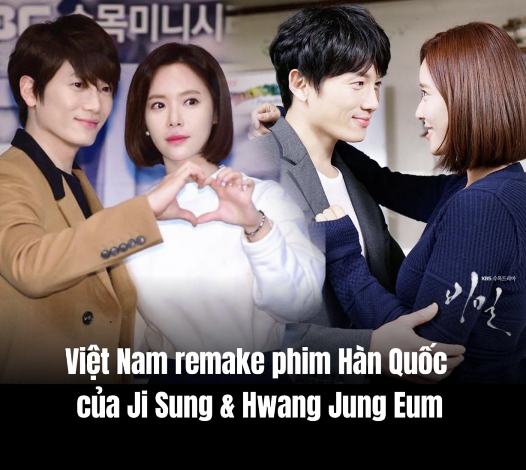 Phim 'Secret Love' của Ji Sung được remake, ai sẽ là 'Hwang Jung Eum' bản Việt?