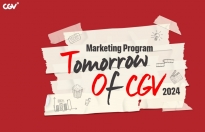CGV lần đầu tiên khởi động chương trình trải nghiệm hoạt động marketing tại hệ thống rạp lớn nhất Việt Nam