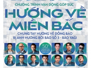 Hơn 50 nghệ sĩ và nhiều doanh nghiệp trực tiếp ủng hộ 'Hướng về miền Bắc'