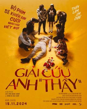 'Giải cứu anh 'thầy'': Bộ phim hài đen hiếm hoi của đạo diễn Việt chính thức ra mắt khán giả