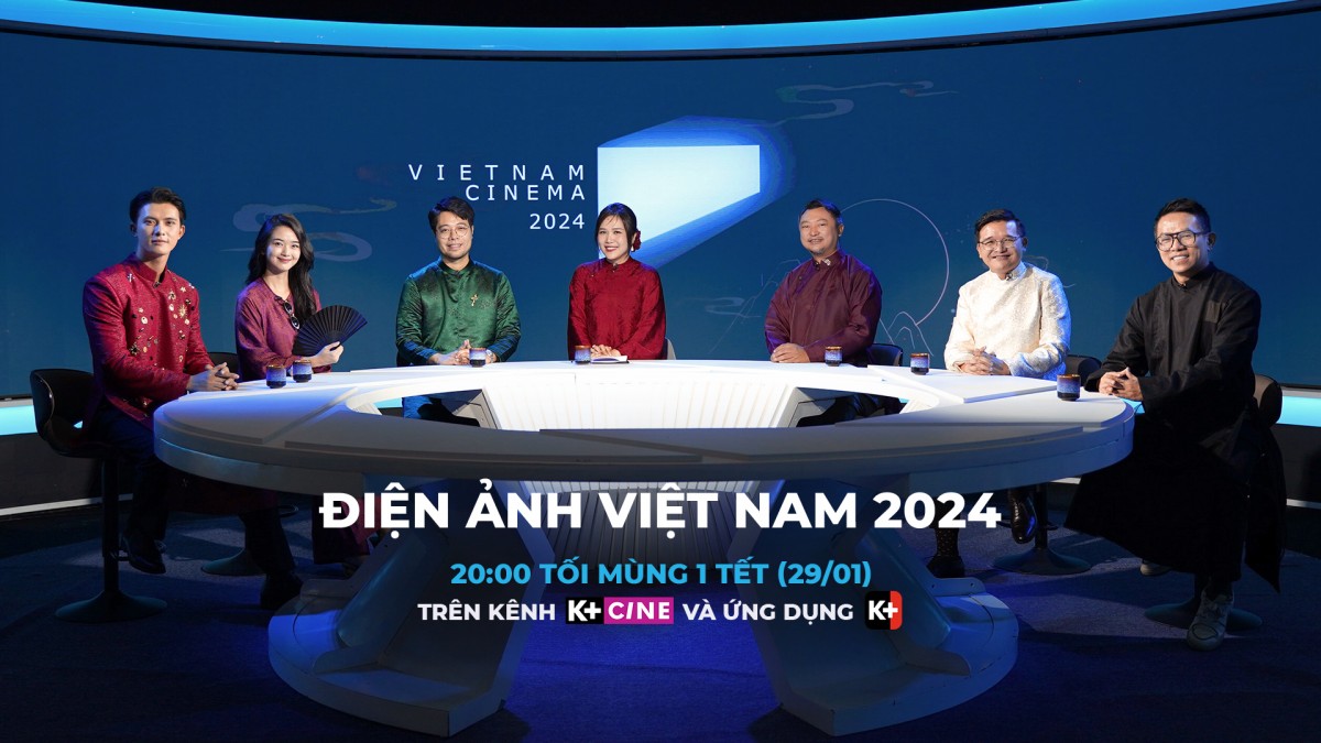 'Vietnam Cinema 2024' - 'Món ngon' đầu năm Giáp Tỵ trên K+