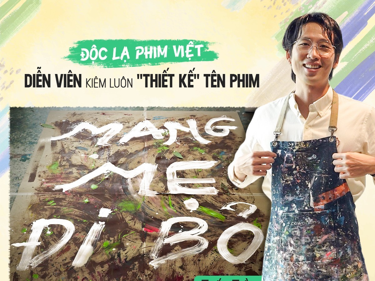 Điều gì đặc biệt ở 'Mang mẹ đi bỏ' khiến Tuấn Trần phải tự tay thiết kế tên phim?