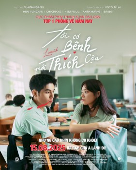 Khám phá 'Tôi có bệnh mới thích cậu' - Tác phẩm Top 1 phòng vé Đài Loan 2025