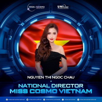 Giám đốc quốc gia 'Miss Cosmo Vietnam' - Nguyễn Thị ​​Ngọc Châu lọt Top 5 'Best National Director'