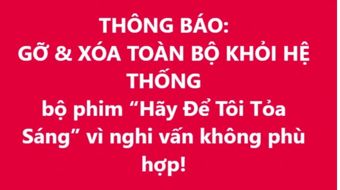 Hàng loạt nền tảng Việt Nam gỡ phim 'Hãy để tôi tỏa sáng'