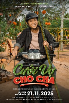 'Cưới vợ cho cha' tung dàn poster nhân vật xóm quê 'sản xuất theo lô' đi đâu cũng thấy