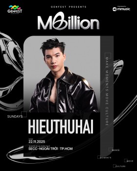 Hieuthuhai chính thức là 'mảnh ghép bùng nổ cuối cùng' của 'GENfest Present Mbillion'