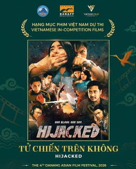 DANAFF IV giới thiệu 'Tử chiến trên không', phim Việt về vụ không tặc sau năm 1975