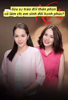 'Hai mặt cuộc đời': Khi cố sống cuộc đời của người khác sẽ đánh mất quyền được làm chính mình