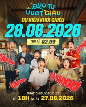 'Quý tử vượt giàu' gia nhập đường đua phim lễ 2/9: Bối cảnh giàu - nghèo khó đoán, câu chuyện gia đình 'dở khóc dở cười'