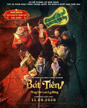 'Bát Tiên! Truy tìm Lưu ly đăng' gây sốt phòng vé Trung Quốc, tiếp nối thành công của bom tấn 'Na Tra'