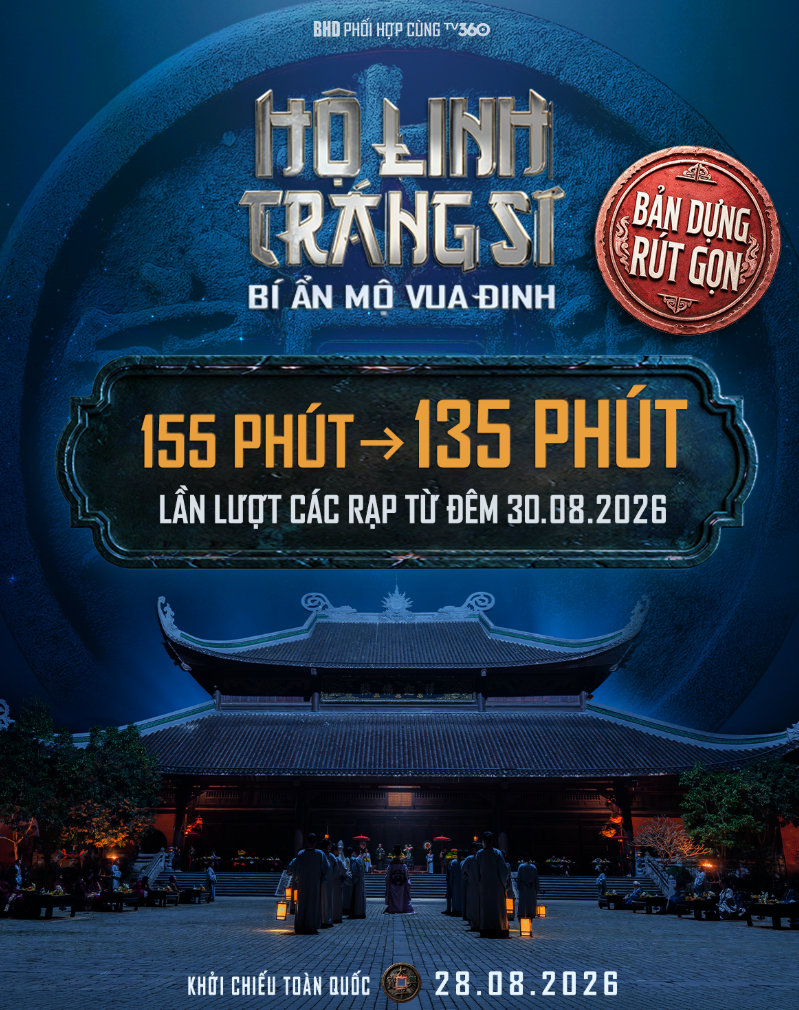 Sau những tranh cãi, ‘Hộ Linh Tráng Sĩ: Bí ẩn mộ Vua Đinh’ đưa ra quyết định bất ngờ