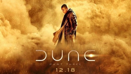 ‘Dune 3’ chưa ra rạp đã tạo cơn sốt, vượt qua ‘The Odyssey’