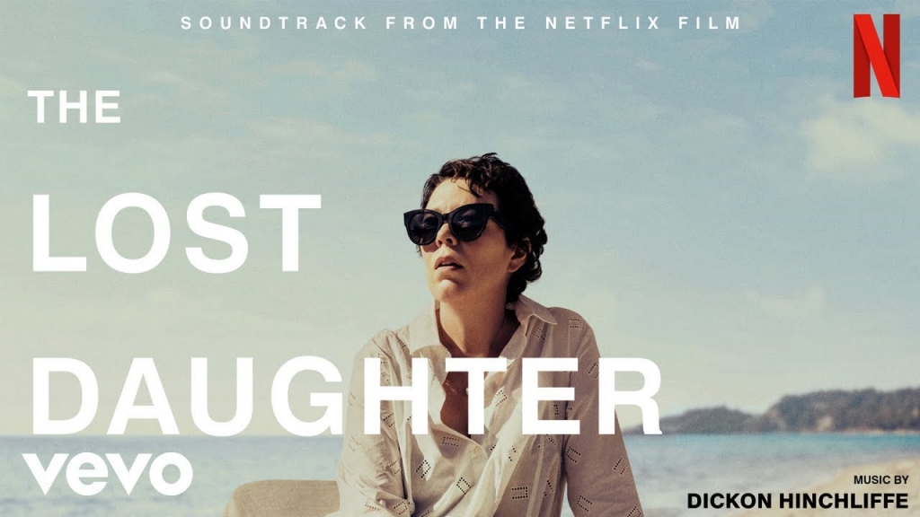 The Lost Daughter’: Tuyệt phẩm ‘khác thường’ về phụ nữ