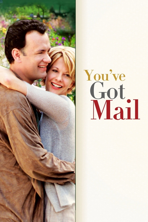 You've got mail : Thư tình yêu của cặp bài trùng Tom Hanks và Meg Ryan