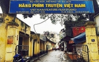 'Hậu' Cổ phần hóa Hãng phim Truyện Việt Nam: Thanh tra Chính Phủ lập Tổ kiểm tra gấp rút làm việc trong 10 ngày