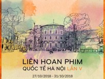 Liên hoan Phim quốc tế Hà Nội lần thứ V: Ngày hội để điện ảnh Việt 'chiêu đãi' bạn bè quốc tế