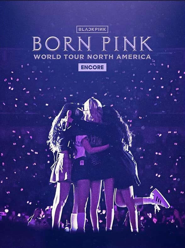 Poster BLACKPINK BORN PINK WORLD TOUR NORTH AMERICA ENCORE