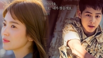 Sau 7 năm, cặp diễn viên chính Song Hye Kyo và Song Joong Ki giờ ra sao?