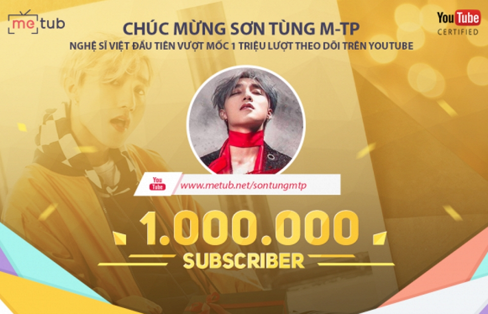 Không phải lần đầu tạo cú hit 1 triệu lượt theo dõi trên Youtube, Sơn Tùng M-TP còn làm được nhiều hơn thế!