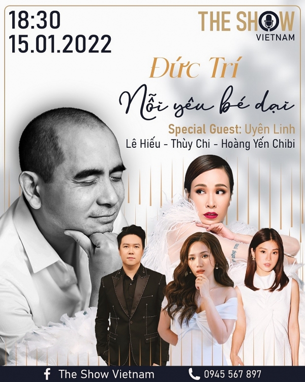 Nhạc sĩ Đức Trí tổ chức đêm nhạc đặc biệt tại 'The Show Vietnam' cùng Uyên Linh, Lê Hiếu, Thùy Chi và Hoàng Yến Chibi