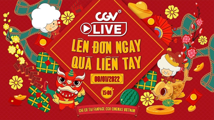 CGV Live trở lại nhân dịp năm mới với hàng ngàn phần quà hấp dẫn