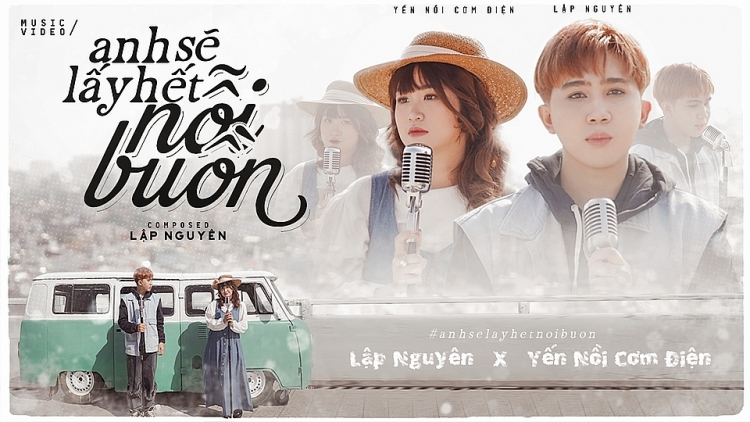 Nam ca sĩ trẻ Lập Nguyên và hot Tiktoker Yến Nồi Cơm Điện ra mắt MV ballad