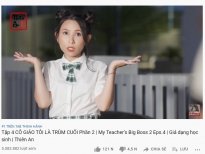 Thiên An chễm chệ top 1 trending Youtube với 'Cô giáo tôi là trùm cuối' phần 2