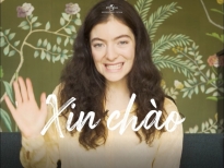 Fan phấn khích khi Lorde nói tiếng Việt 'chào hàng' single mới tới người hâm mộ Việt Nam