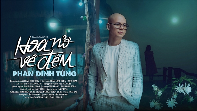 Phan Đinh Tùng khiến khán giả bất ngờ khi 'khoác áo mới' cho ca khúc 'Hoa nở về đêm'