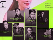 Lộ diện 10 nhạc sĩ tài năng hội ngộ trong dự án khủng 'Love Songs' của Hồ Ngọc Hà