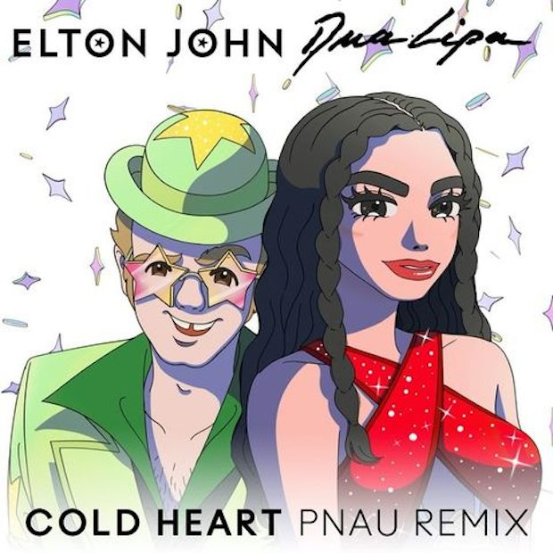 'Cold heart' - Sự kết hợp 'có 1-0-2' giữa huyền thoại Elton John cùng ngôi sao Dua Lipa