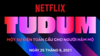 'Kiểu' hâm mộ Netflix tôn vinh các fandom ấn tượng tại 'Tudum'