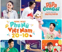 Ekip 'Hồn Papa da con gái' chúc mừng ngày phụ nữ Việt Nam và hé lộ nhanh về teaser sắp ra mắt