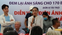 Diễn viên Việt Trinh hỗ trợ phẫu thuật mắt cho bệnh nhân nghèo