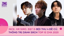 Jack, Mr Siro, Đạt G đứng đầu đề cử top 10 Zing Music Awards 2020