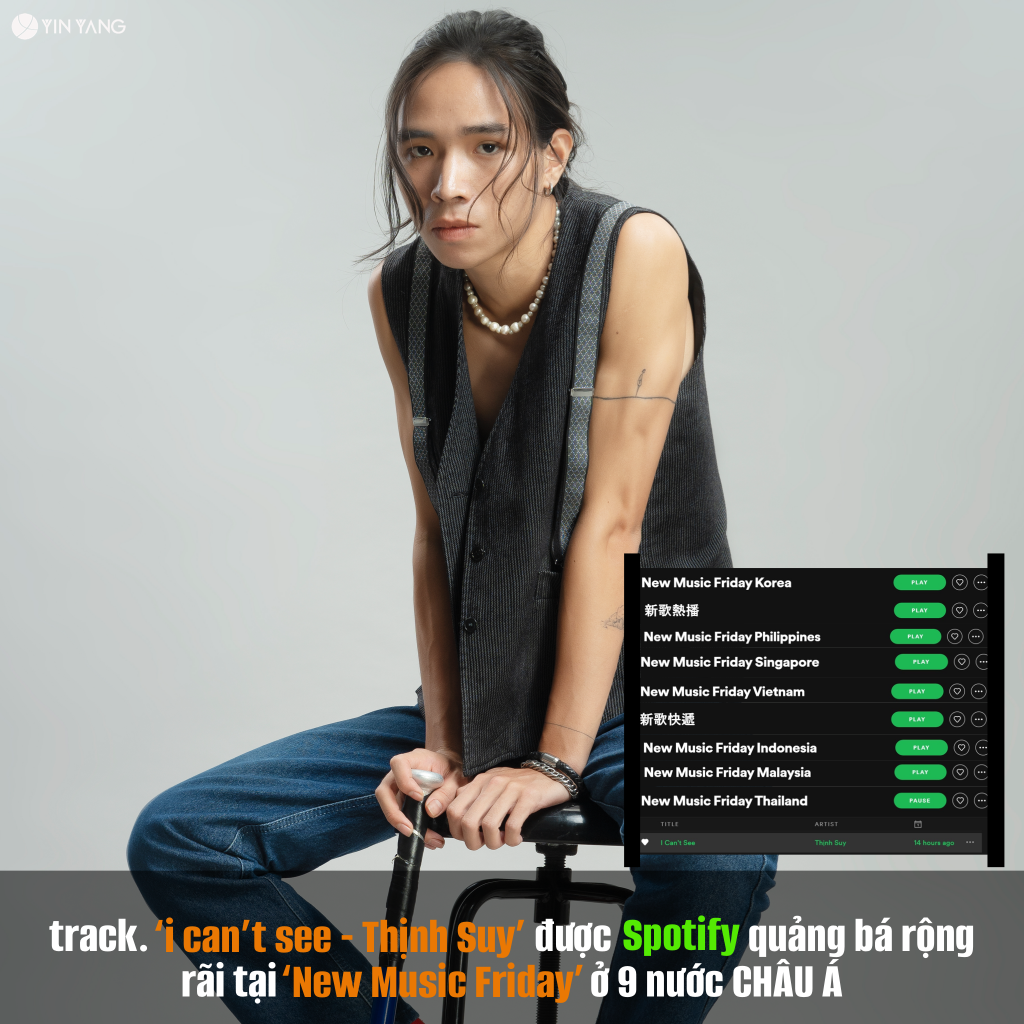 Ca khúc tiếng Anh đầu tiên của Thịnh Suy được Spotify quảng bá ở 9 nước châu Á