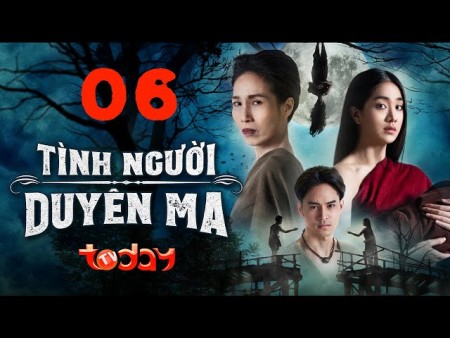 Đón xem phim "Tình người duyên ma" phiên bản truyền hình trên TodayTV